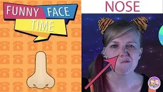 Teaching kids face parts | Funny Face Time | About the nose | Pevan and Sarah