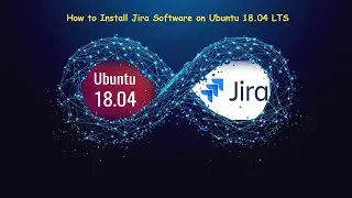 How to Install Atlassian Jira on Ubuntu 18.04 LTS