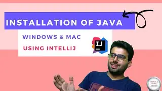 Installation of java | 2021 | using Intellij [works on both Windows and Mac]