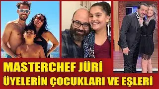 MasterChef Jüri Üyelerin Eşleri ve Çocukları - Somer Şefin Sevgilisi Bakın Kim Çıktı