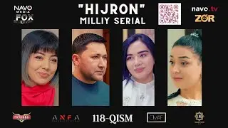 Hijron (o'zbek serial) 118 - qism | Ҳижрон (ўзбек сериал) 118 - қисм