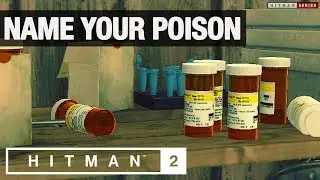 HITMAN 2 Colorado - Name Your Poison Challenge