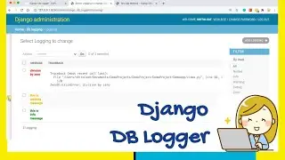 #16. Django DB Logger | Implementation | Best Practices