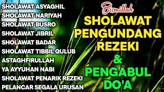 🔴KUMPULAN SHOLAWAT VIRAL TERBARU 2024 | SHOLAWAT JIBRIL PEMBUKA REJEKI, SHOLAWAT BUSYRO, NARIYAH