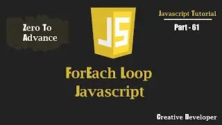 forEach Loop Javascript | Javascript Tutorial