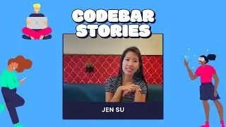 codebar Stories Episode 4 - Jen Su