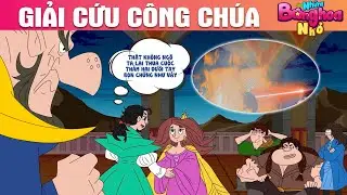 GIẢI CỨU CÔNG CHÚA - TRUYỆN CỔ TÍCH - PHIM HOẠT HÌNH HAY - QUÀ TẶNG CUỘC SỐNG