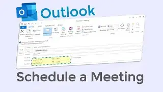 How to Schedule a Meeting in Outlook