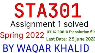 STA301 Assignment no  1 Spring 2022 Solution file