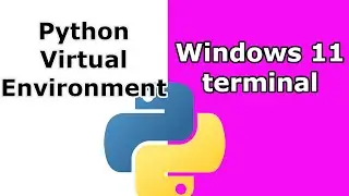 How to create a Python virtual environment in Windows 11 terminal (PowerShell)