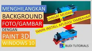 Cara Menghilangkan Background Foto dengan Paint 3D Windows 10 - Tanpa Install Aplikasi