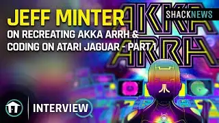 Jeff Minter on recreating Akka Arrh & coding on Atari Jaguar - Part 1