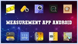 Top 10 Measurement App Android Android Apps