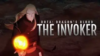 The Invoker || DOTA: Dragon's Blood [AMV]