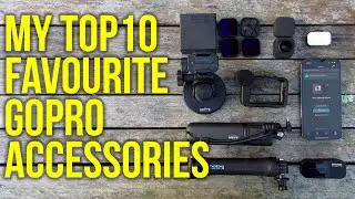 My Top 10 Favourite GoPro Accessories in 2022