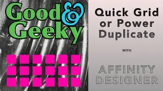 Affinity Designer - Quick Grids or Power Duplicate