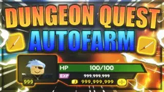 [NEW] Dungeon Quest Script / Hack | Auto Farm | Auto XP | *PASTEBIN 2023*