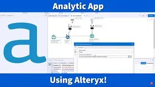 Analytic App in Alteryx Designer( Detailed )