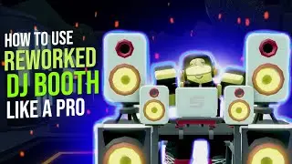 How To Use Reworked DJ Booth [In-Depth Guide] | Roblox TDS