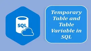 SQL Interview Question and Answers | Temporary Table and Table Variable in SQL