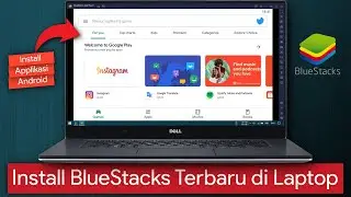 Cara Download BlueStacks di Laptop/PC