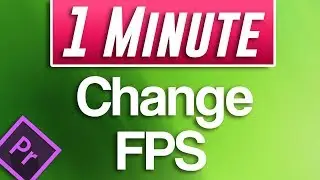 Premiere Pro - How to Change Frame Rate (Lower FPS Without Slow Motion)