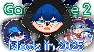 GACHA LIFE 2: MODS IN 2025