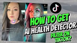 How to get ai health detection filter on tiktok • Ai health detector • ai health filter