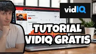 Tutorial VIDIQ gratuito para mejorar tu canal de youtube