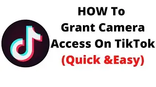 how to access camera on tiktok, how to grant camera access on tiktok