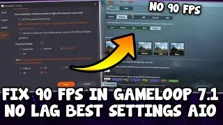 FIX AND GET 90 FPS IN GAMELOOP ABOVE EXTREME | Gameloop 7.1, AIO Emulator | HDR + 90 FPS | NO LAG