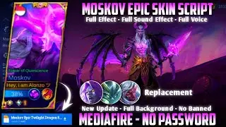 Moskov Epic Twilight Dragon Skin Script No Password MediaFire Full Effect Sound Voice Patch Terbaru