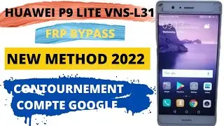 Frp bypass Huawei P9 lite VNS-L31 New method déblocage compte Google Huawei P9 lite VNS-L31 facile