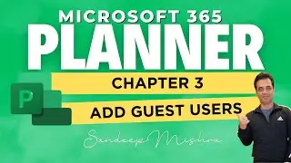 Microsoft 365 Planner - Chapter 3 - How to add guest user in Planner - Microsoft 365 Tutorial