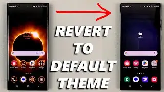 How To Revert To Default Theme On Samsung Galaxy S23's