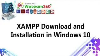 XAMPP Download and Installation in Windows 10