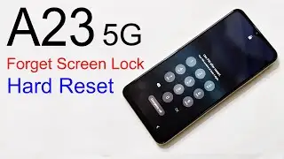 Samsung A23 Factory Reset, Forgot Password, PIN, Pattern Unlock