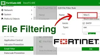 Fortigate Firewall Configuration | File Filtering in Fortinet