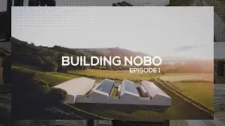 Building NOBO | Episode 1