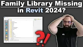 Family library missing in Revit 2024?!? - Solution!