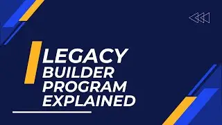 Get Ready to DOMINATE with The Legacy Builder Program Explained