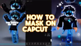 HOW TO MASK EASILY ON CAPCUT (Pro not needed)