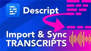 How to Import and Sync Transcripts from External File in Descript