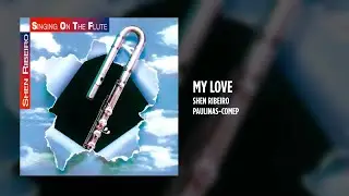 Shen Ribeiro - My Love