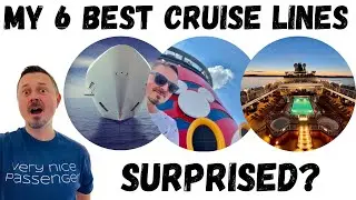 Best Cruise Lines - My Top 6