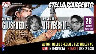 INTERVISTA A GIORGIO GIUSFREDI E PASQUALE DEL VECCHIO - AUTORI DELLO SPECIALE TEX WILLER 8