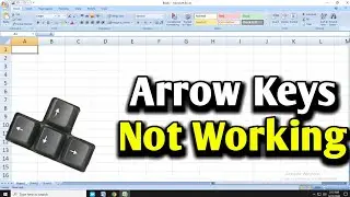 Arrow Button Not Working In Excel | Ms Excel Arrow Keys Not Moving Cells