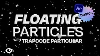 Easy Floating Particles | Trapcode Particular for Beginners | After Effects Tutorial