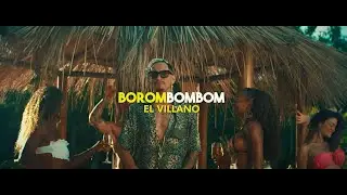 BOROMBOMBOM - EL VILLANO (Video Oficial)