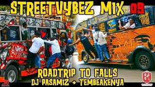 THE STREET🔥VYBES MIX 09  - 💽DJ PASAMIZ  || 🚖ROADTRIP TO FALLS🌊.